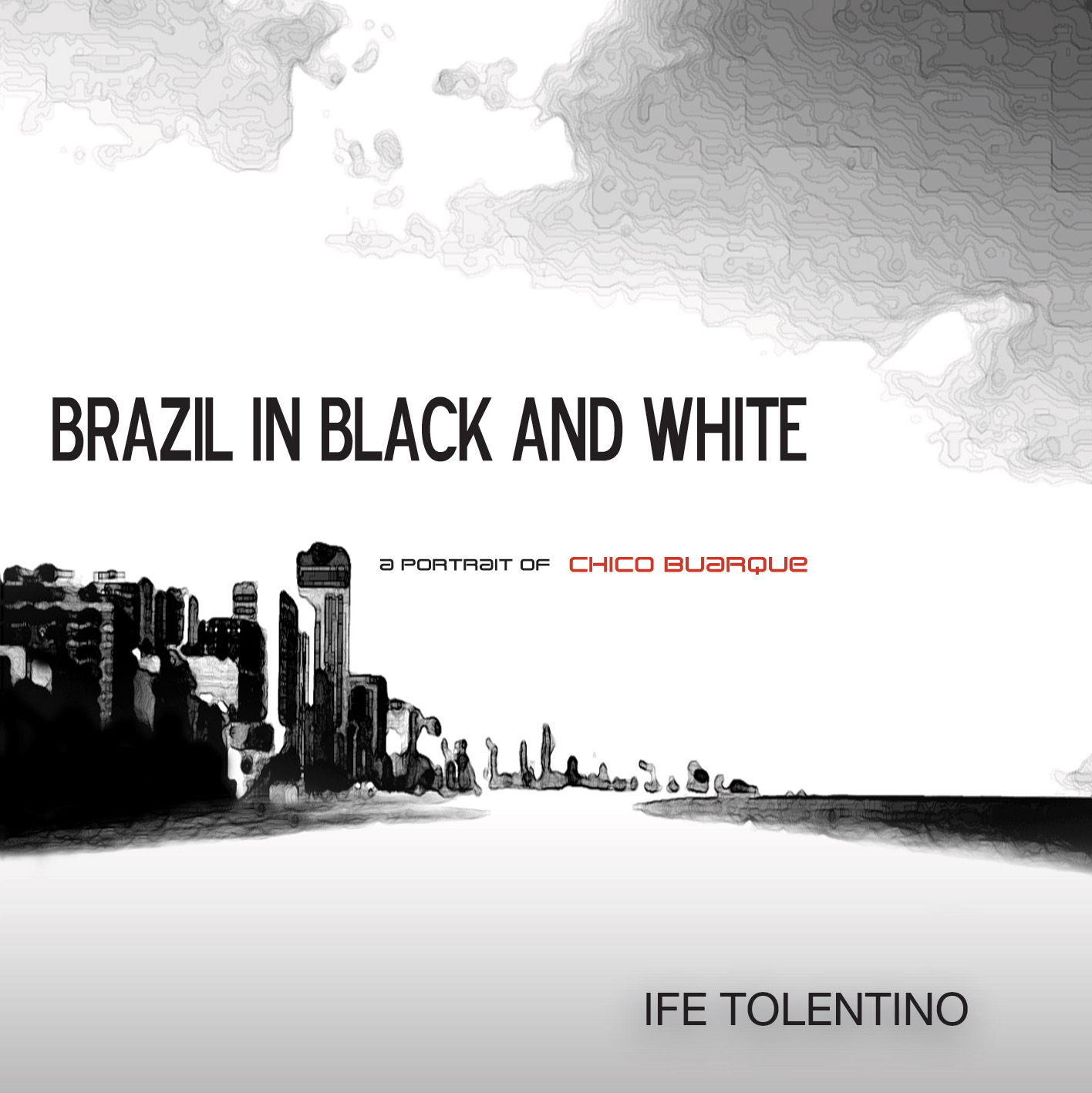Ife Tolentino — Brazil in Black and White album cover — Ife Tolentino
